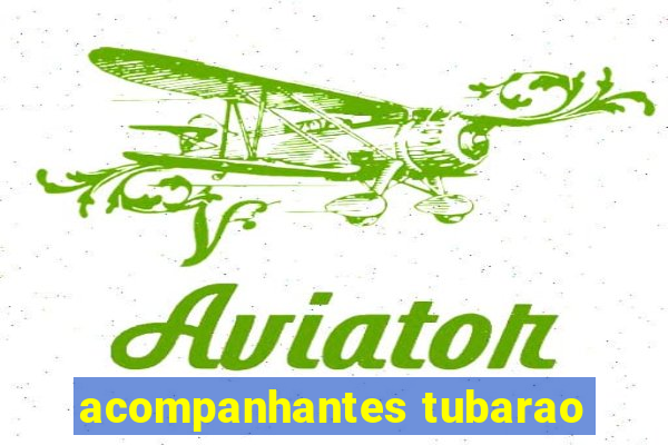 acompanhantes tubarao